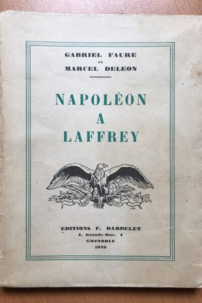 Napoléon à Laffrey – FAURE/DELEON Gabriel/Marcel – 1929