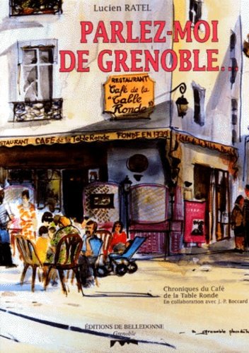 Parlez-moi de Grenoble. – Julien Ratel – 1997