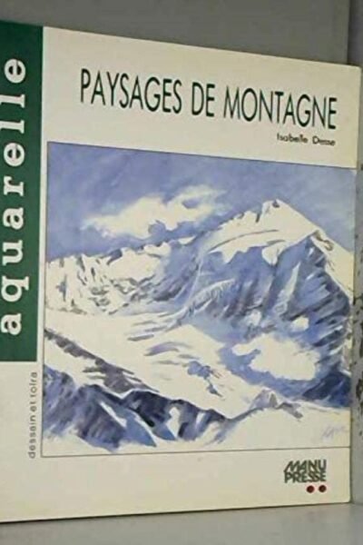 Paysages de montagne – Isabelle Desse – 1991