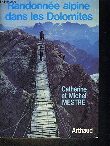Randonnée alpine dans les Dolomites – Catherine et Michel Mestre – 1985