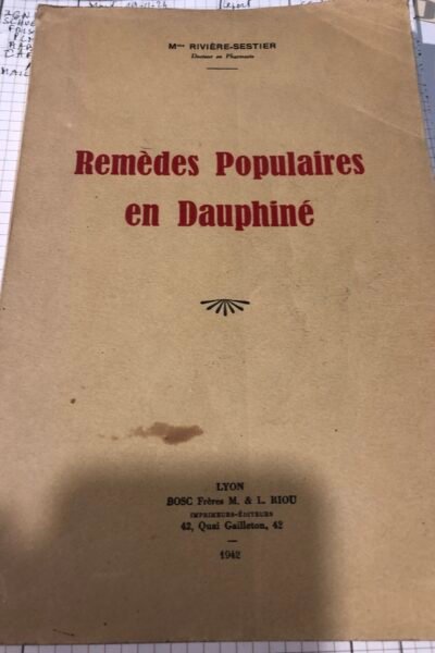 Remèdes populaires en Dauphiné – Rivière-Sestier Madeleine – 1942