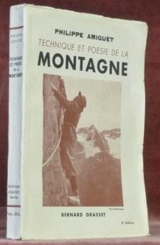 Technique et poésie de la montagne –  Philippe Amiguet – 1936
