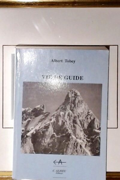 Vie de guide – Albert Tobey – 1996