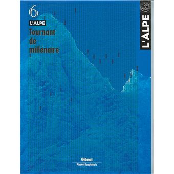 Tournant de millénaire – Revue l&rsquo;Alpe – 2000