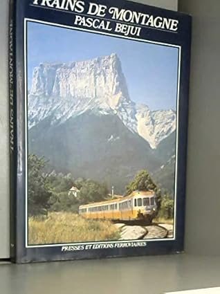 Trains de montagne –  Pascal Béjui – 1985