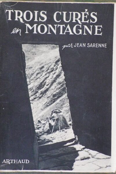 Trois curés en montagne – Jean Sarenne – 1950 Numéroté