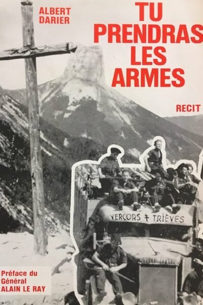 Tu prendras les armes – Albert Darier, Alain Le Ray – 1973