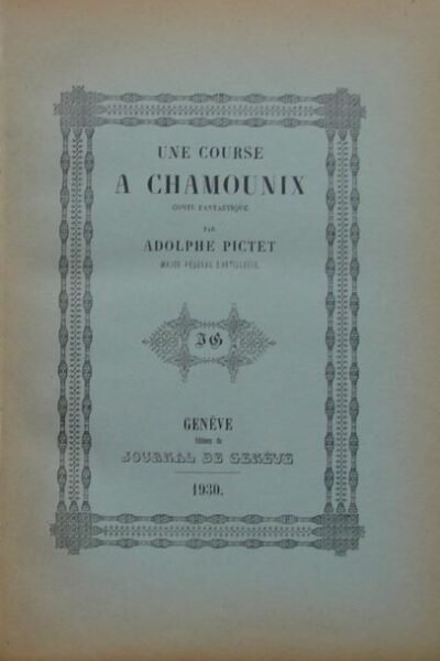 Une course à Chamounix – Adolphe Pictet – 1930