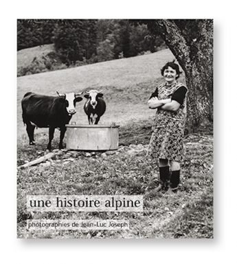 Une histoire alpine – Jean-Luc Joseph,- 2020