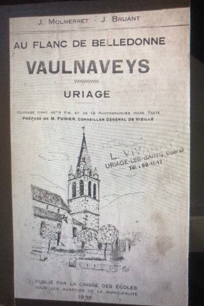 Au flan de Belledonne Vaulnaveys Uriage – Joseph Molmerret ,J . Bruant – 1936