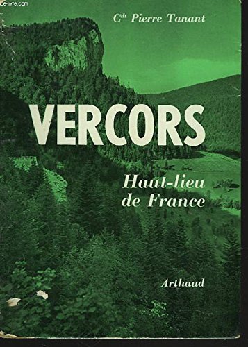 Vercors Haut-lieu de France – Pierre Tanant – 1947