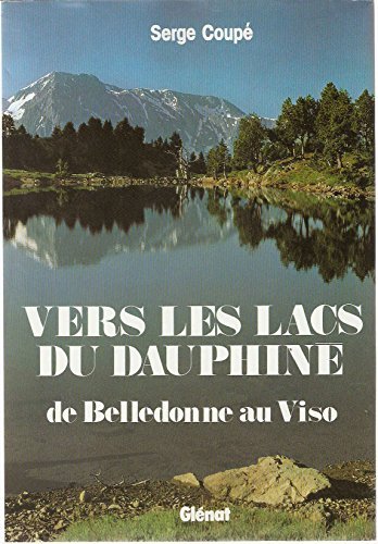 Vers les lacs du Dauphiné – Serge Coupé – 1984