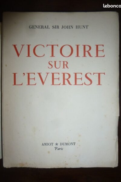 Victoire sur l’Everest – General Sir John Hunt – 1953