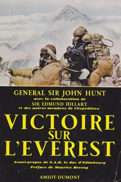 Victoire sur l’Everest – General Sir John Hunt – 1953