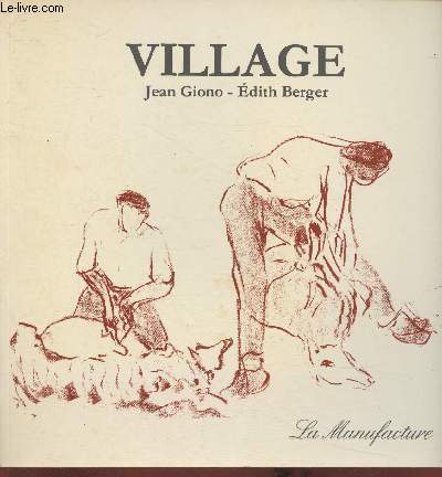 Village – Jean Giono, Edith Berger – 1985