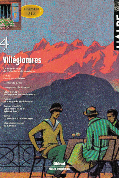 Villégiatures – Revue l&rsquo;Alpe – 1999