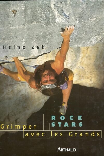 Rock Stars – Grimper Avec Les Grands – Heinz Zak – 1996