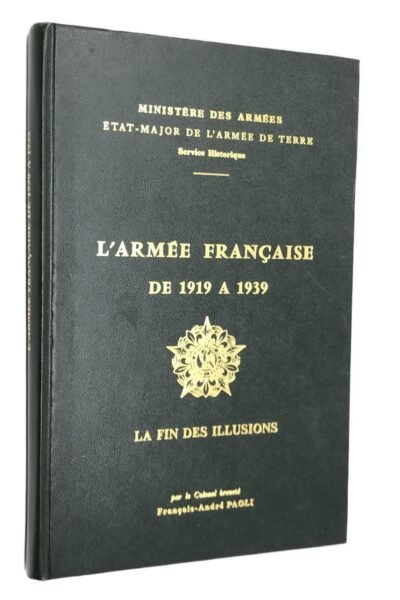 L’Armée française de 1919 à 1939 – Colonel François-André Paoli – Non daté
