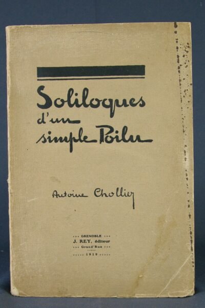 Soliloques d’un simple poilu – Antoine Chollier – 1920