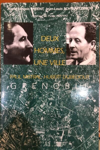 Deux hommes, une ville – Jean-François Parent, Jean-Louis Schwartzbrod – 1995