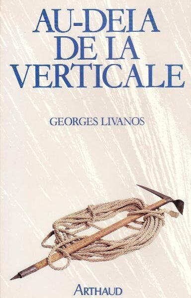 Au-delà de la verticale – Georges Livanos – 1987