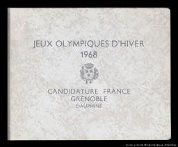 Albert Michallon et la Mairie de Grenoble – Dossier de candidature Jeux olympiques d’hiver – 1962