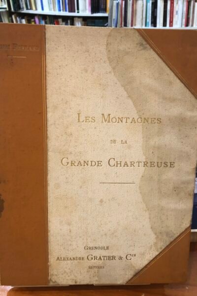 Les montagnes de la Grande Chartreuse – Henri Ferrand – 1899