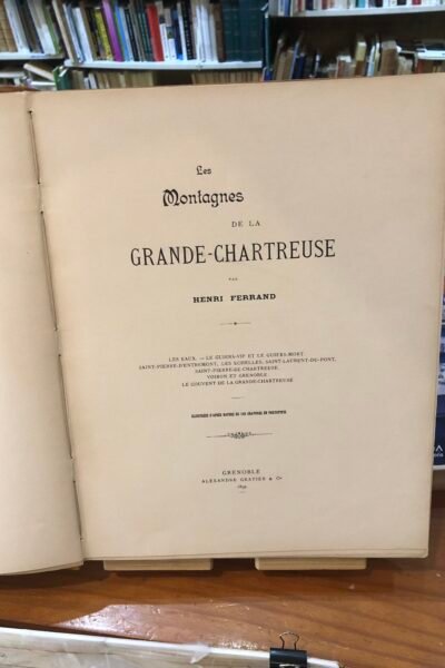 Les montagnes de la Grande Chartreuse – Henri Ferrand – 1899