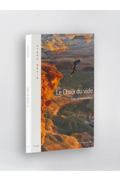 Le choix du vide – Steph Davis – 2013