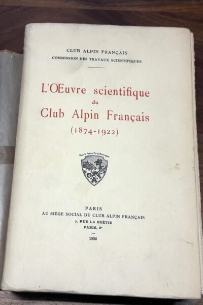 L’œuvre scientifique du Club Alpin Français ( 1874-1922) – Club Alpin Français – 1936