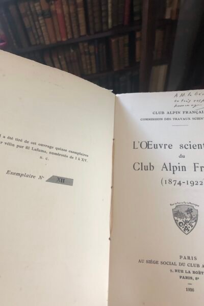 L’œuvre scientifique du Club Alpin Français ( 1874-1922) – Club Alpin Français – 1936