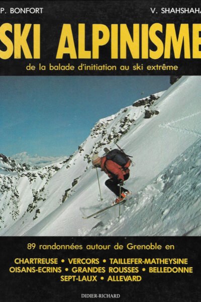 Ski alpinisme – Jean-Pierre Bonfort, Volodia Shahshahani – 1984