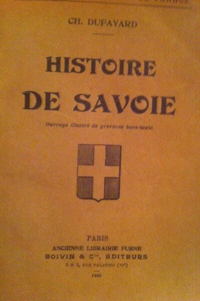 Histoire de Savoie – Charles Dufayard – 1929