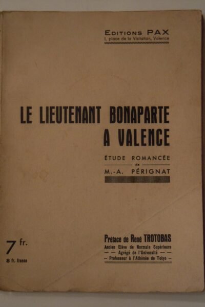 Le Lieutenant Bonaparte à Valence –  M.-A. Pérignat – 1938