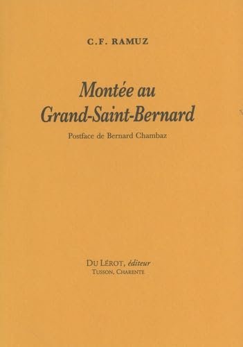 Montée au Grand Saint-Bernard – Charles Ferdinand Ramuz – 1989