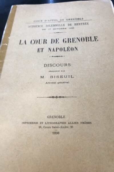 La cour de Grenoble et Napoléon – Biseuil – 1898