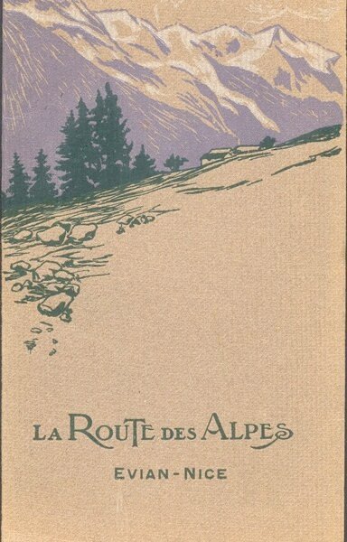 La route des alpes Evian – Nice – Chemins de fer Paris-Lyon-Méditerranée. – 1910