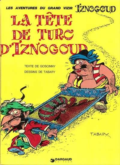 La tête de turc d’Iznogoud- Goscinny , Tabary – 1975