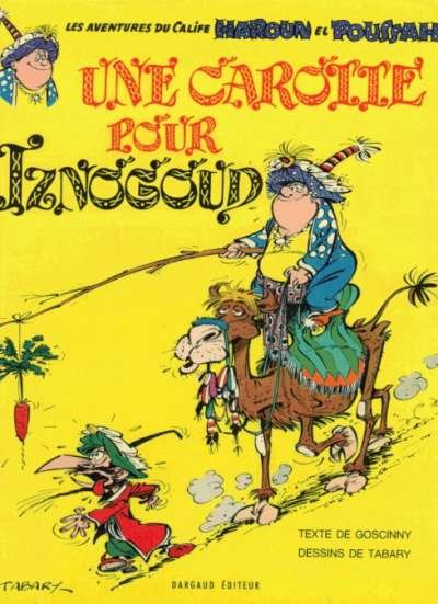 Une carotte pour Iznogoud- Goscinny , Tabary – 1971