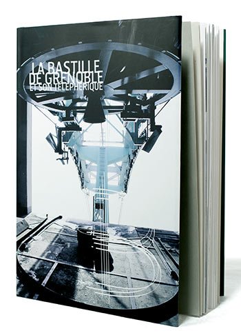 La Bastille de Grenoble et son téléphérique – Marc Fenoli, Béatrice Méténier – 2021