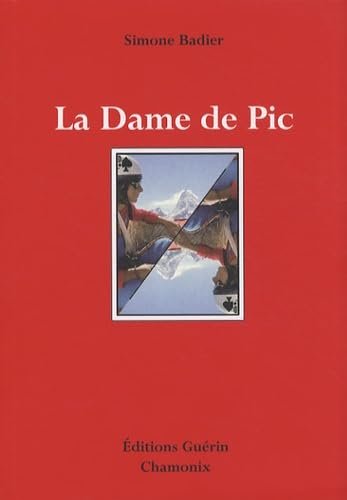 La dame de pic – Simone Badier – 2008