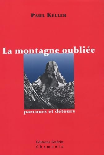 La montagne oubliée – Paul Keller – 2005