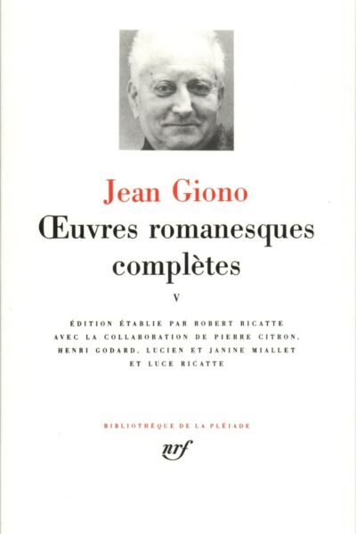 Oeuvres romanesques complètes T 5 – jean Giono – 1980