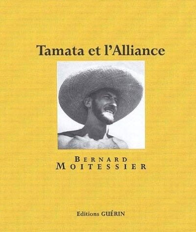 Tamata et l’Alliance – Bernard Moitessier – 2002