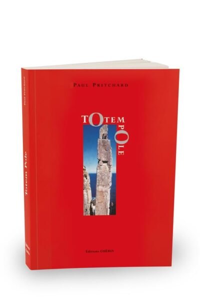 Totem pole – Paul Pritchard – 2002