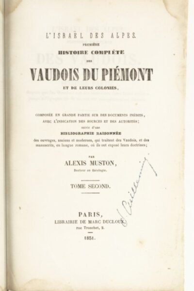 Première histoire complète des Vaudois du Piémont – Alexis Muston – 1851