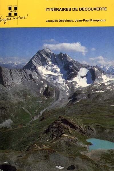 Guide géologique du Parc National de la Vanoise – Jacques Debelmas, Jean-paul Rampnoux – 1994