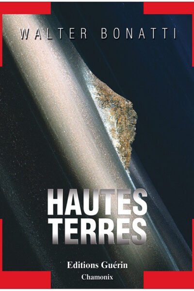 Hautes terres – Walter Bonatti – 2006