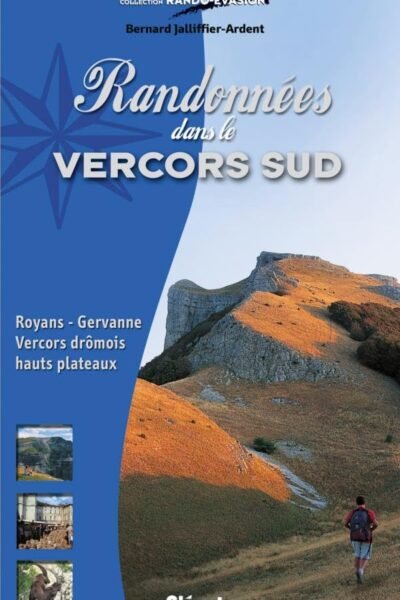 Randonnées dans le Vercors sud – Bernard Jalliffier-Ardent – 2009