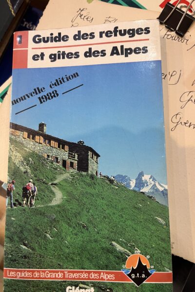 Guide des refuges et gîtes des Alpes  – GTA, Cimes – 1988